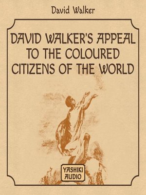 cover image of David Walker's Appeal to the Coloured Citizens of the World